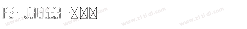 F37 Jagger字体转换